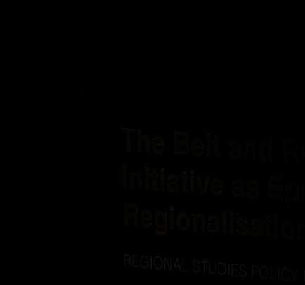 Chen, X. (2021). The Belt and Road Initiative as Epochal Regionalisation. London: Routledge.